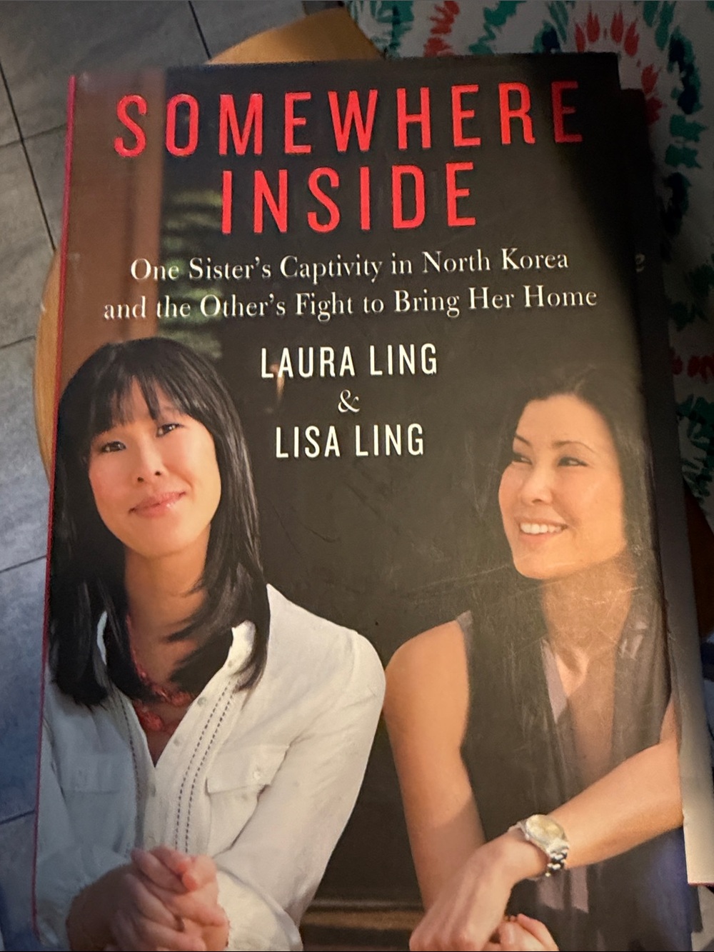 Somewhere Inside by Laura Ling & Lisa Ling - Black Cover Edition